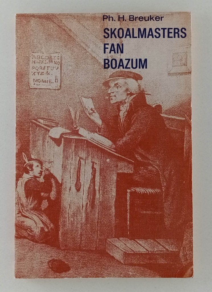 Breuker, Ph. H. - Skoalmasters fan Boazum / Doarpsunderwiis, Verzenden, Gelezen