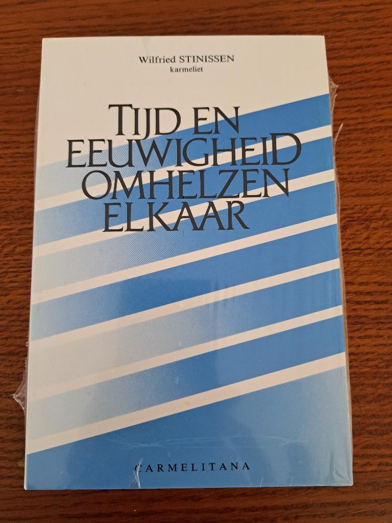 Wilfried Stinissen - TIJD EN EEUWIGHEID OMHELZEN ELKAAR, Ophalen of Verzenden, Nieuw, Algemeen