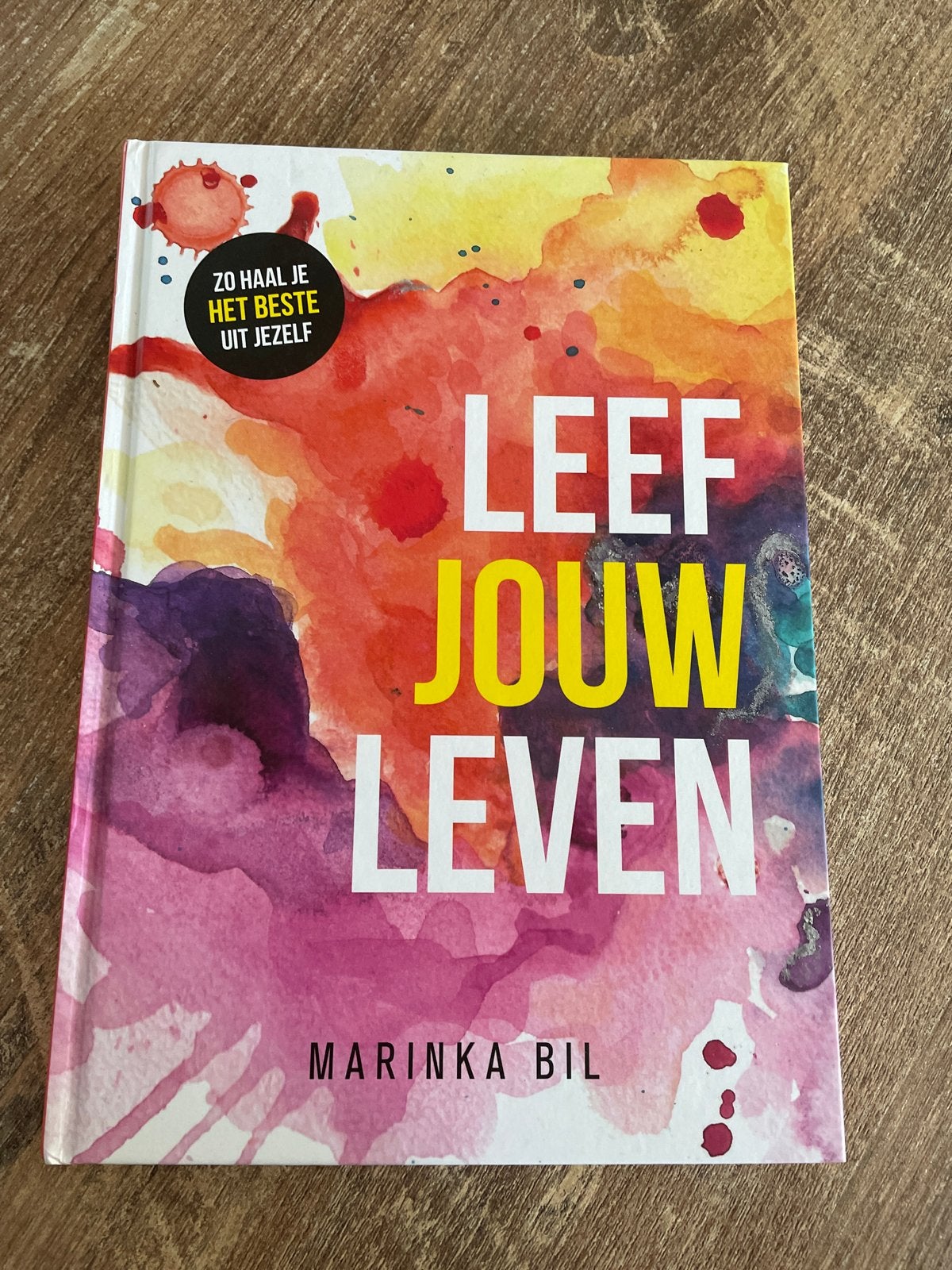 Leef Jouw Leven - Zo haal je het beste uit jezelf, Ophalen of Verzenden, Zo goed als nieuw