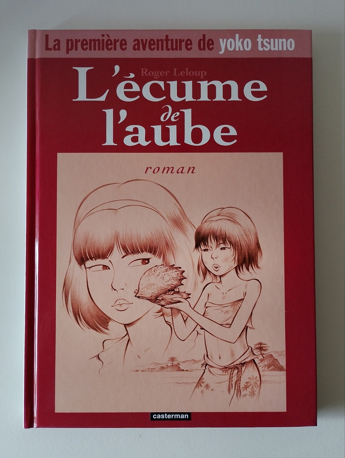 Yoko Tsuno: de parel van de dageraad Frans Leloup (roman), Europa overig, Roger Leloup, Ophalen of Verzenden, Zo goed als nieuw
