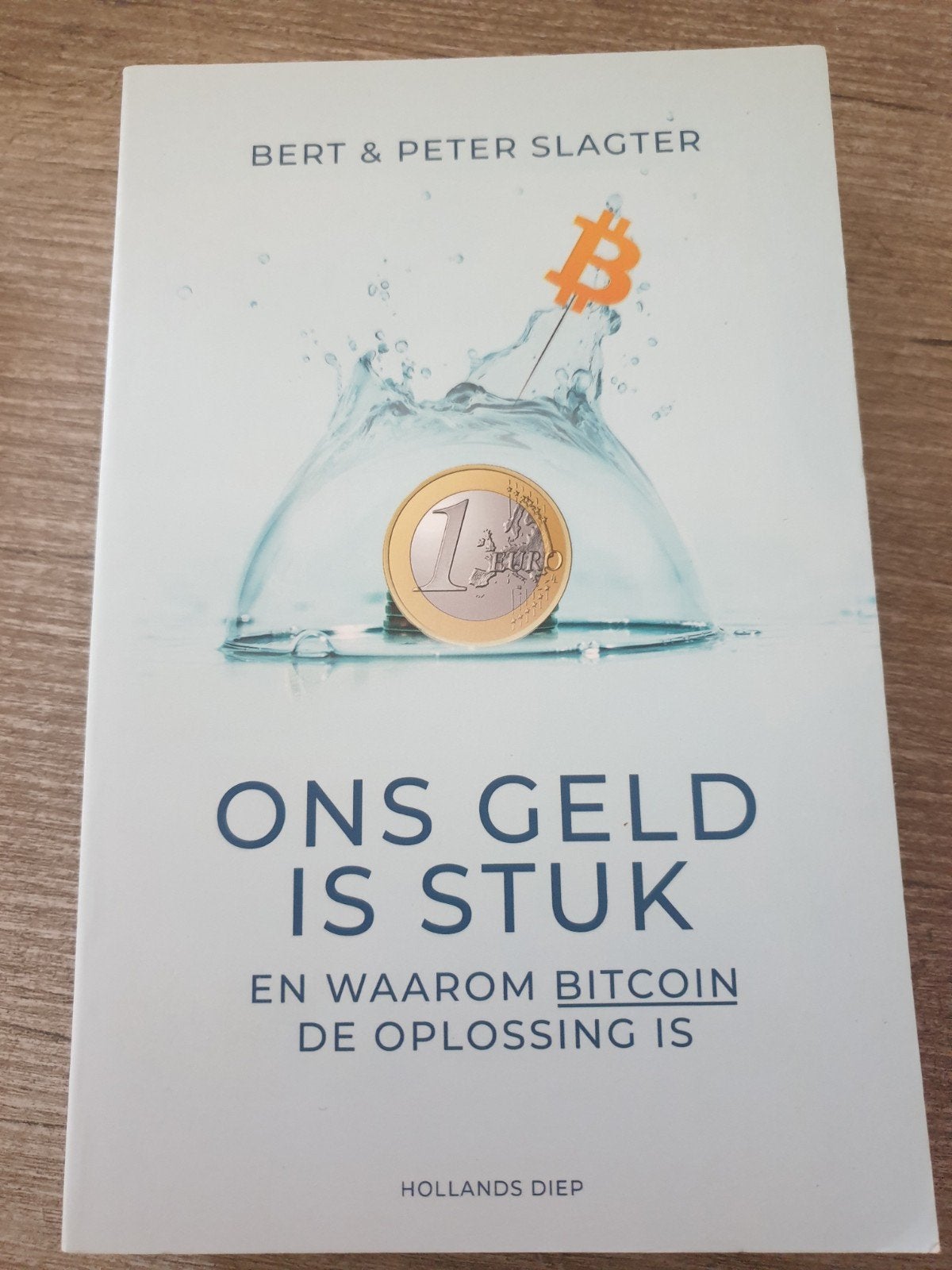 Ons Geld Is Stuk - Bitcoin als Oplossing, Ophalen of Verzenden, Gelezen, Geld en Beleggen, Bert & Peter Slagter