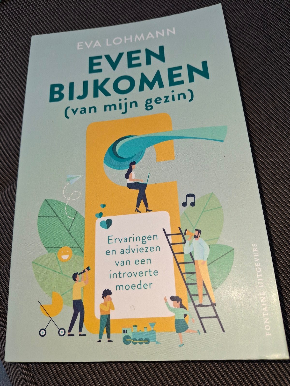 Eva Lohmann - Even bijkomen (van mijn gezin), Ophalen of Verzenden, Zo goed als nieuw, Eva Lohmann
