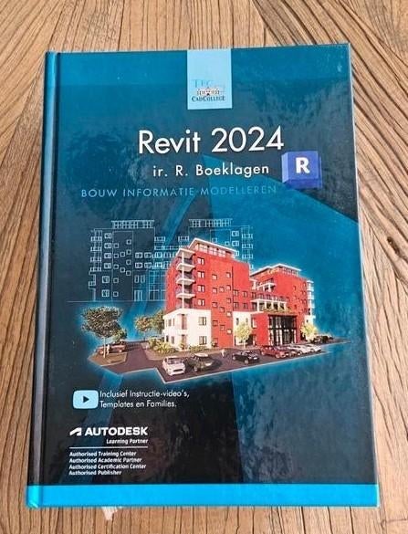 Revit 2024: Bouw Informatie Modelleren - ir. R. Boeklagen, Ophalen of Verzenden