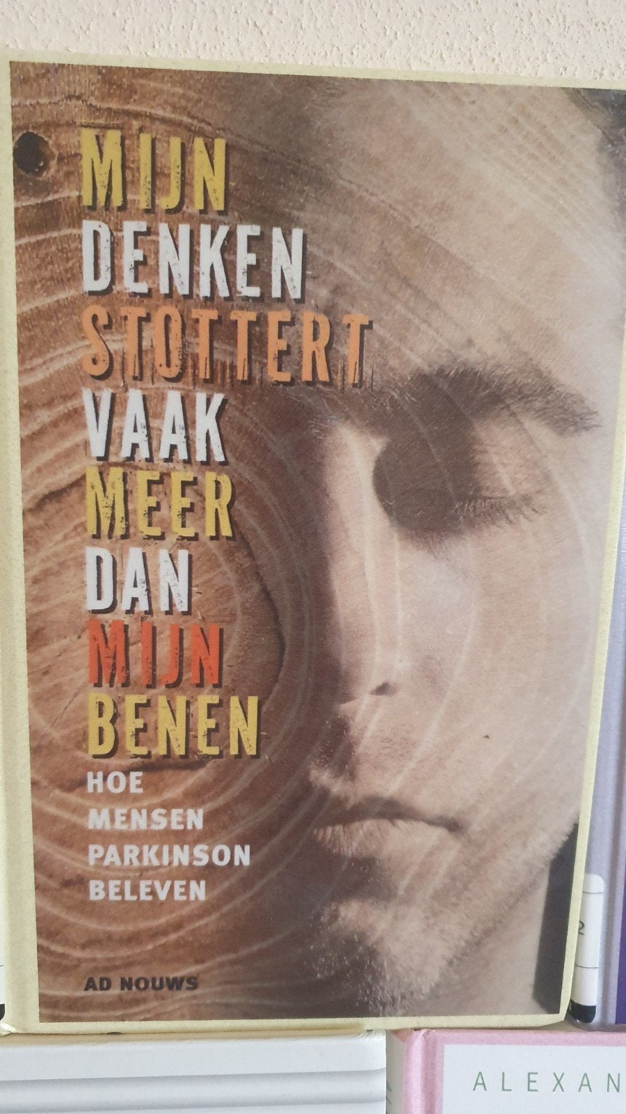 Mijn Denken Stottert Vaak Meer Dan Mijn Benen - Parkinson, Boeken, Gezondheid, Dieet en Voeding, Verzenden, Gelezen, Ziekte en Allergie