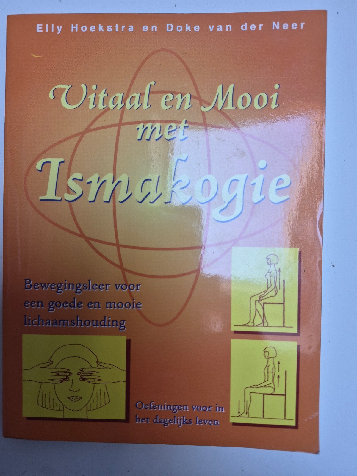 Vitaal en Mooi met Ismakogie - Bewegingsleer, Ophalen of Verzenden, Gelezen, Gezondheid en Conditie, Elly Hoekstra en Doke van der Neer