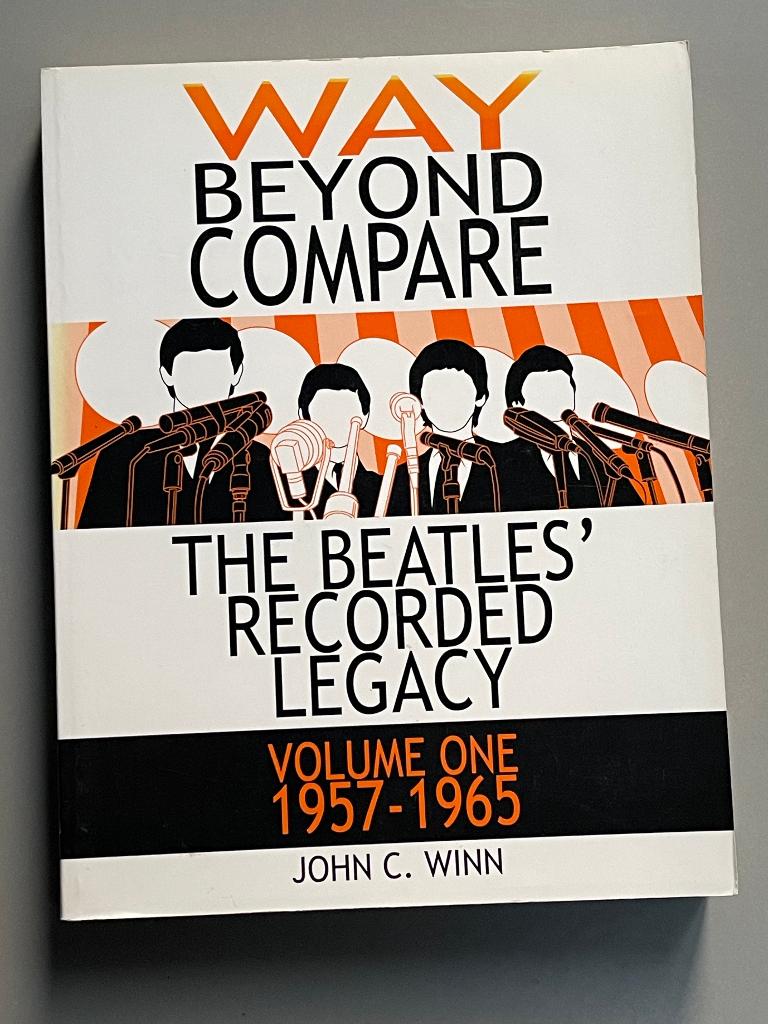 Way Beyond Compare - The Beatles’ recorded legacy 1957 -1965