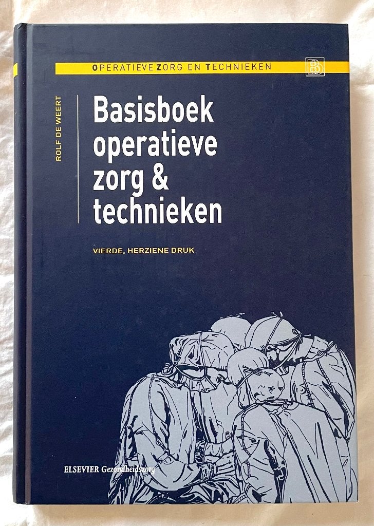 Rolf de Weert: Basisboek operatieve zorg & technieken, Nieuw, Rolf de Weert, Gamma, HBO