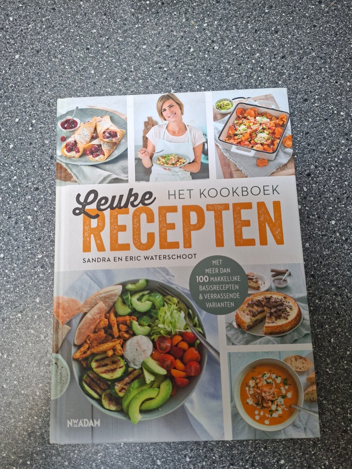 Leuke Recepten Het Kookboek - Sandra en Eric Waterschoot, Hoofdgerechten, Sandra en Eric Waterschoot, Ophalen of Verzenden, Zo goed als nieuw