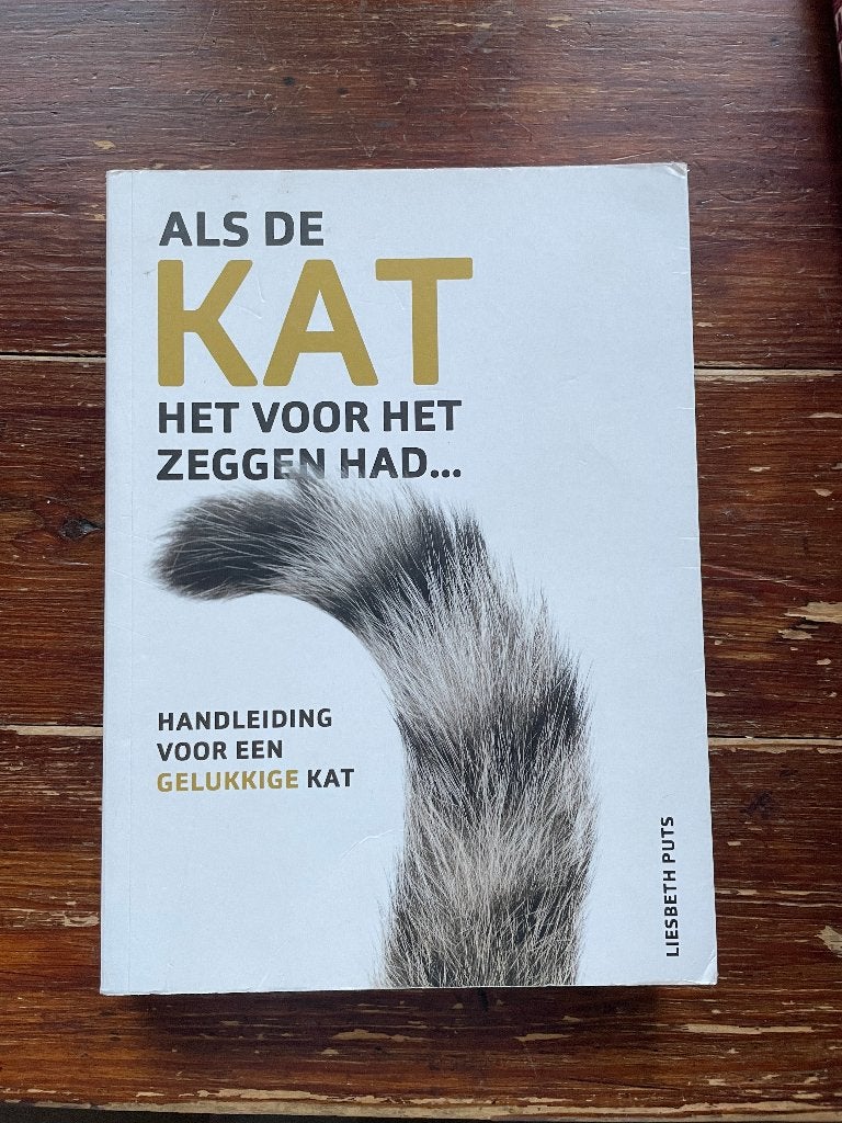 Liesbeth Puts Als de kat het voor het zeggen had 2019, Boeken, Dieren en Huisdieren, Gelezen, Ophalen of Verzenden, Liesbeth Puts