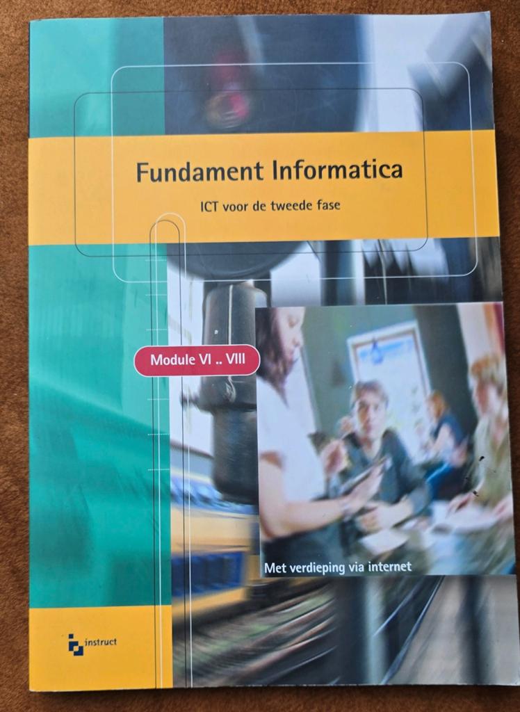 Fundament Informatica ICT voor 2de fase Module VI - VI, Boeken, Ophalen of Verzenden, Gelezen, Software, Onbekend