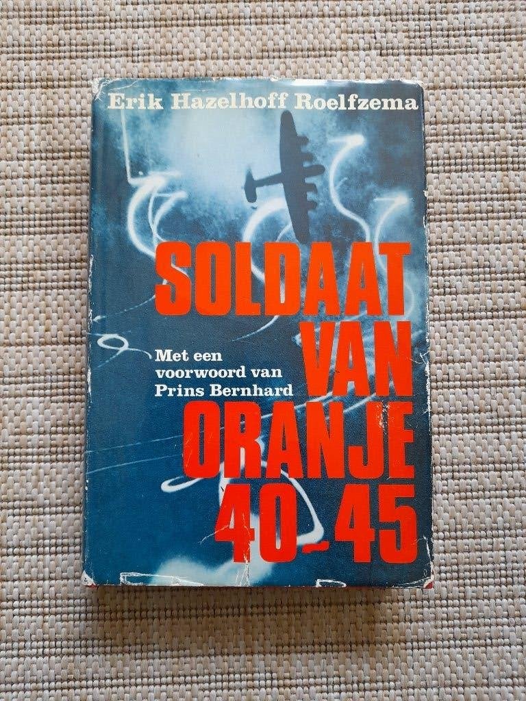 Erik Hazelhoff Roelfzema - Soldaat van Oranje 40-45, Boeken, Algemeen, Erik Hazelhoff Roelfzema, Ophalen, Tweede Wereldoorlog