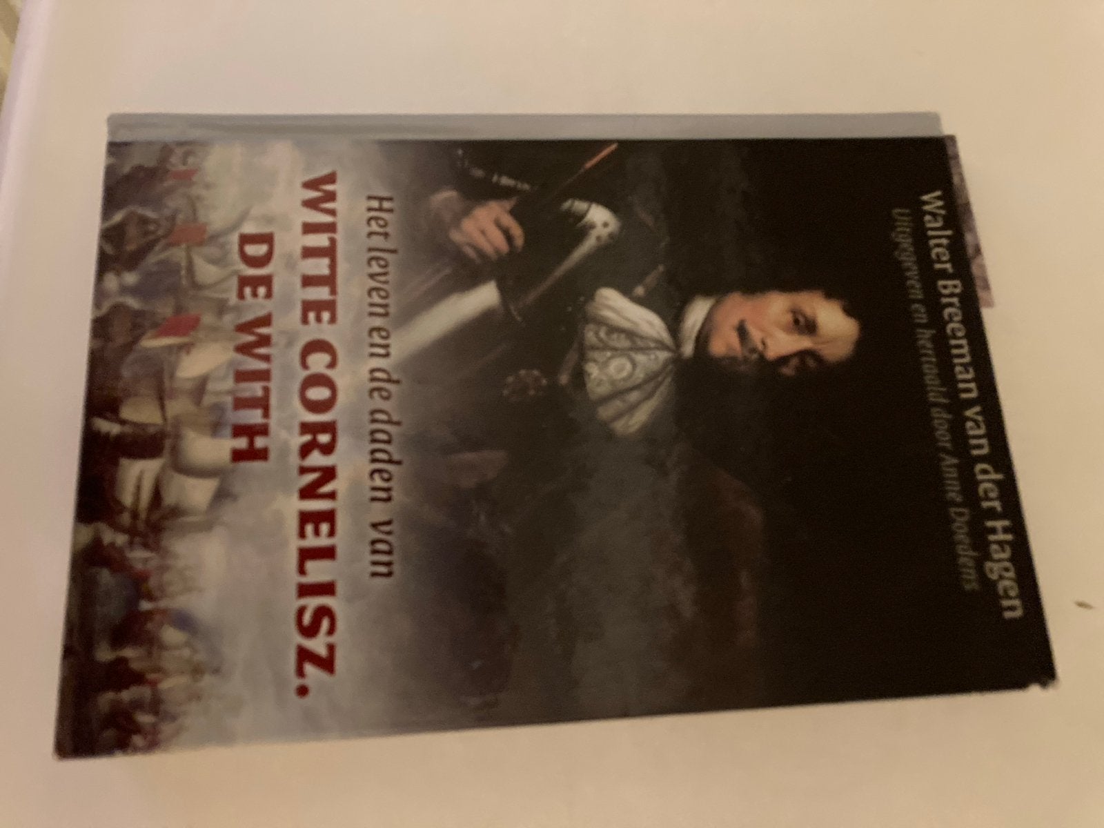 Het leven en de daden van Witte Cornelisz. de With, Ophalen of Verzenden, Zo goed als nieuw, Overige