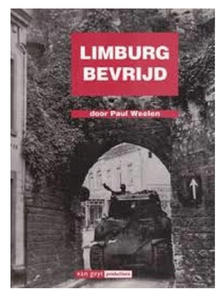 Limburg bevrijd (Paul Weelen), Ophalen of Verzenden, Tweede Wereldoorlog, Zo goed als nieuw, Overige onderwerpen