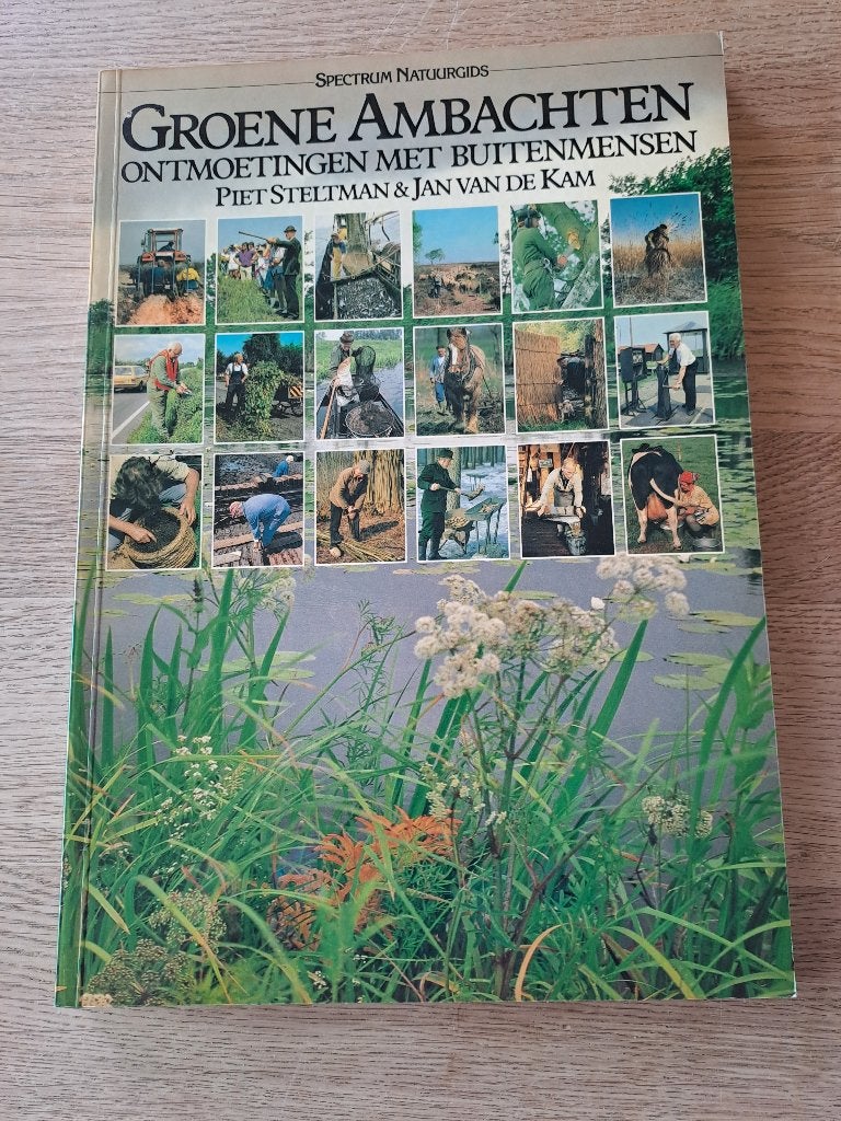 ONTMOETINGEN MET BUITENMENSEN. GROENE AMBACHTEN., Ophalen of Verzenden, Piet Steltman & Jan van Kamp., 20e eeuw of later, Gelezen