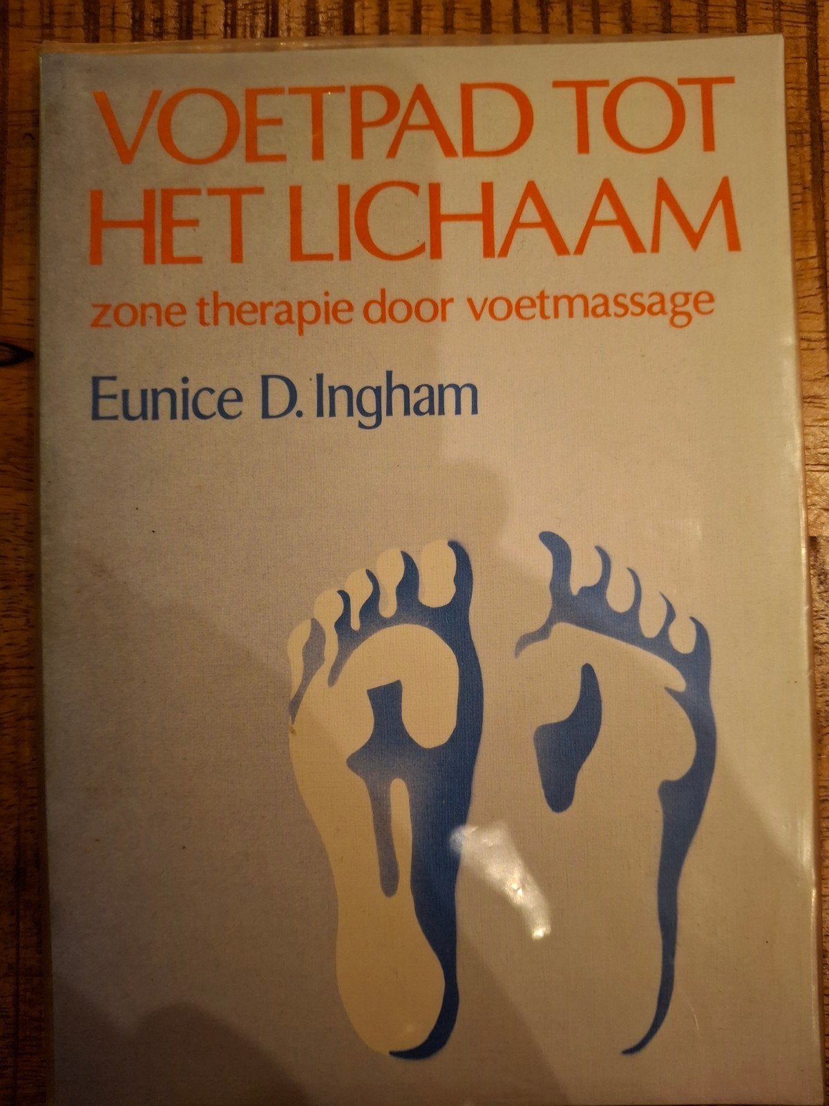 Voetpad tot het Lichaam - Zonetherapie door voetmassage, Ophalen of Verzenden, Gelezen, Kruiden en Alternatief, Eunice D. Ingham