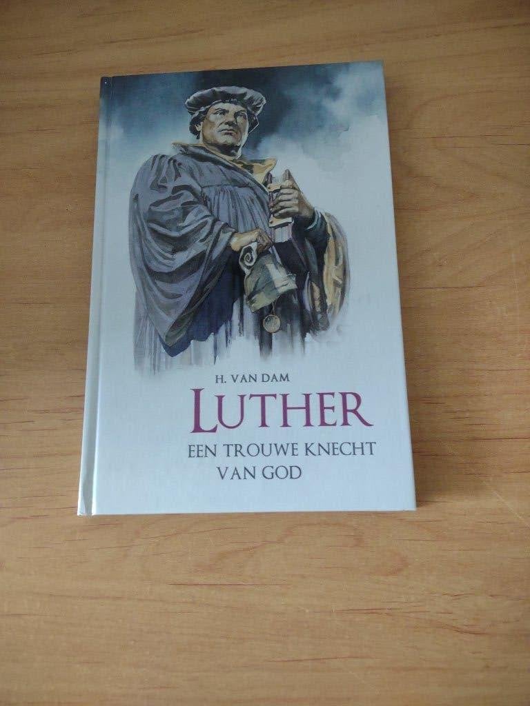 Luther een trouwe knecht van God- H van Dam, Boeken, Ophalen of Verzenden, Gelezen, Fictie algemeen