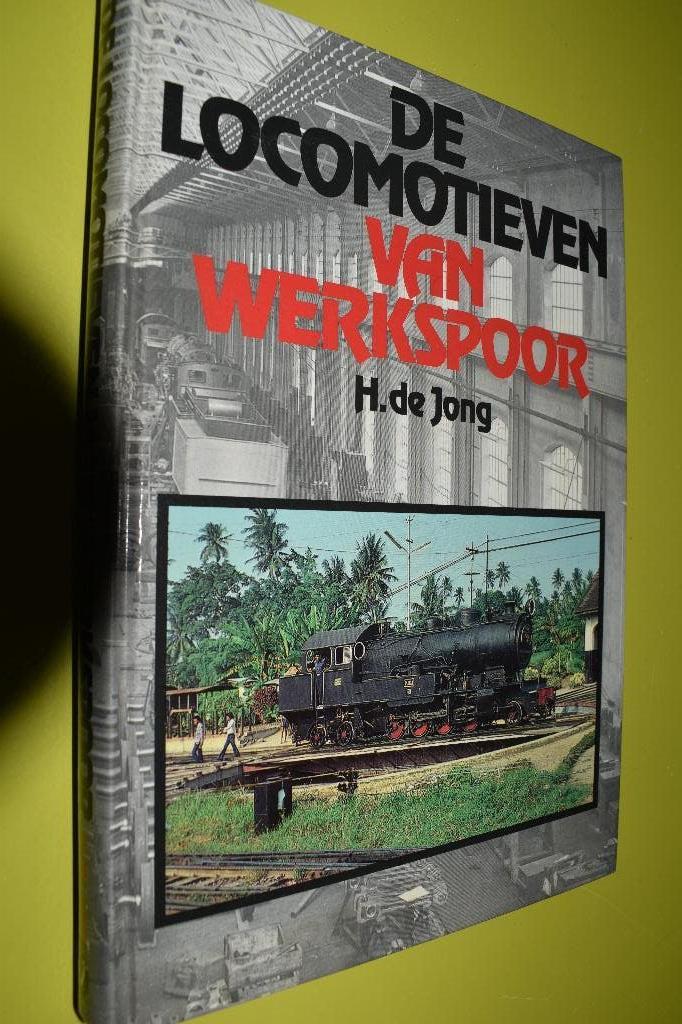 De Locomotieven van Werkspoor- 1986- H.de Jong, Overige merken, Ophalen of Verzenden, Zo goed als nieuw, Gelijkstroom