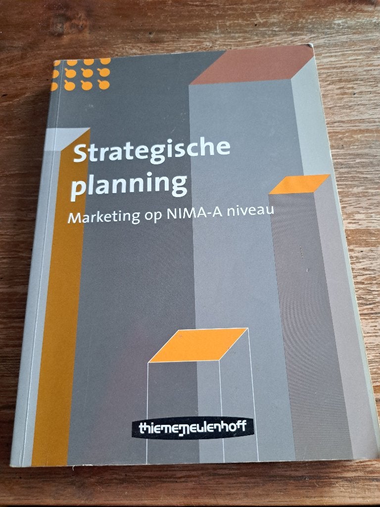 Strategische planning; marketing op nima A 5e druk, ThiemeMeulenhoff, HBO, Alpha, Ophalen