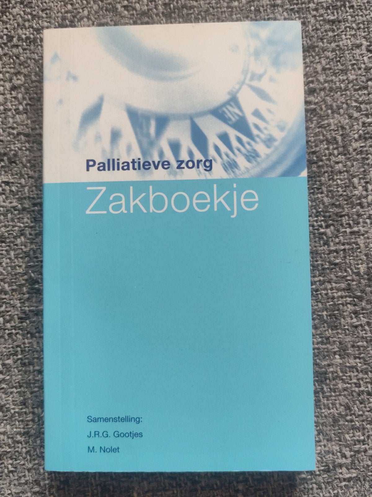 Palliatieve zorg Zakboekje - J.R.G. Gootjes, M. Nolet, Ophalen of Verzenden, Zo goed als nieuw, Overige typen, J.R.G. Gootjes, M. Nolet
