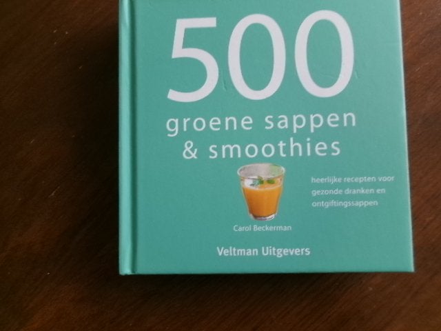 500 GROENE SAPPEN en SMOOTHIES, Boeken, Verzenden, Zo goed als nieuw, Nederland en België