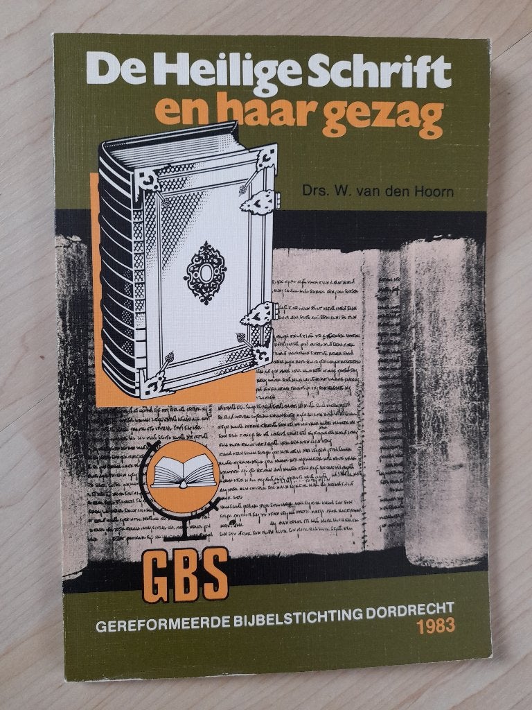 DE HEILIGE SCHRIFT EN HAAR GEZAG W van den Hoorn, Ophalen of Verzenden, Gelezen