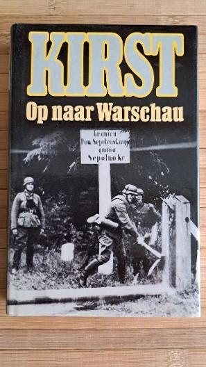 Op naar Warschau, Hans Hellmut Kirst, oorlog, Boeken, Oorlog en Militair, Hans Hellmut Kirst, Ophalen of Verzenden, Landmacht