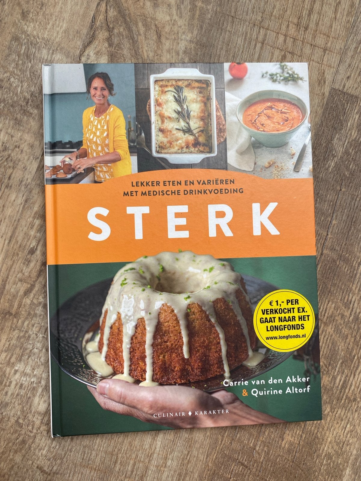 Sterk - Kookboek voor medische drinkvoeding - Carrie van den, Voorgerechten en Soepen, Ophalen of Verzenden, Zo goed als nieuw