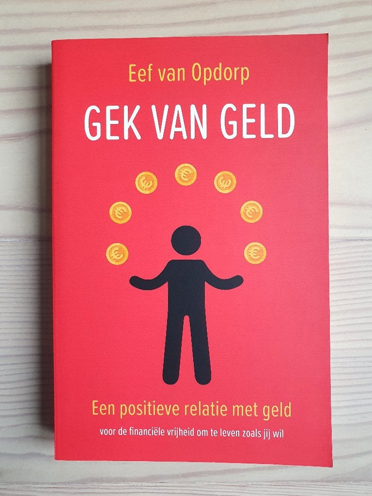 Gek van geld - Eef van Opdorp, €13,50 incl verzendkosten, Verzenden, Nieuw, Eef van Opdorp