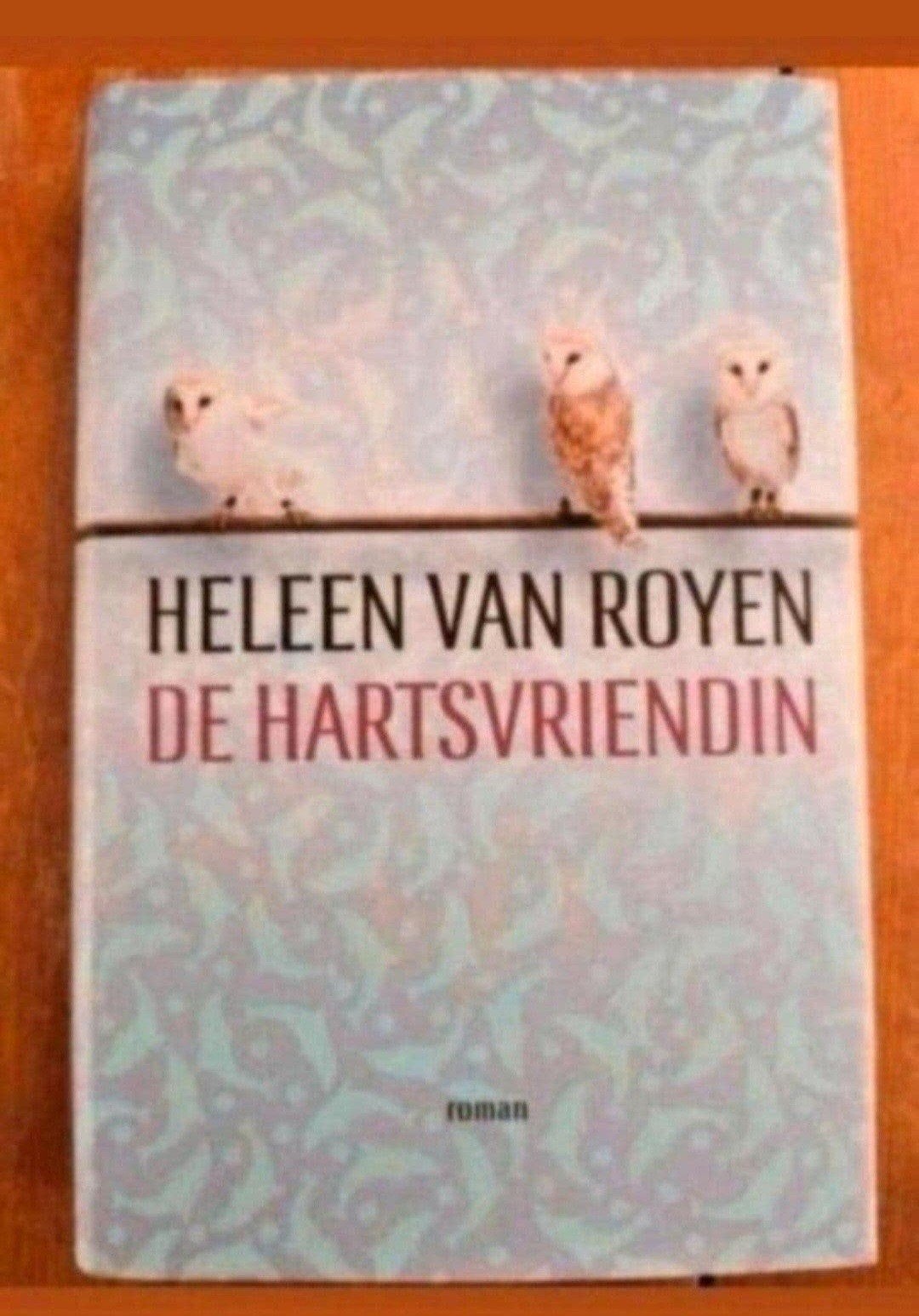 Heleen van Royen - De Hartsvriendin (Roman), Ophalen of Verzenden, Gelezen, Heleen van Royen, Nederland