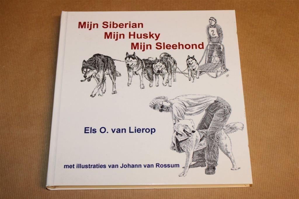 Mijn Siberian Husky... Mijn Sleehond — Ras & Verzorging, Ophalen of Verzenden, Zo goed als nieuw, Honden