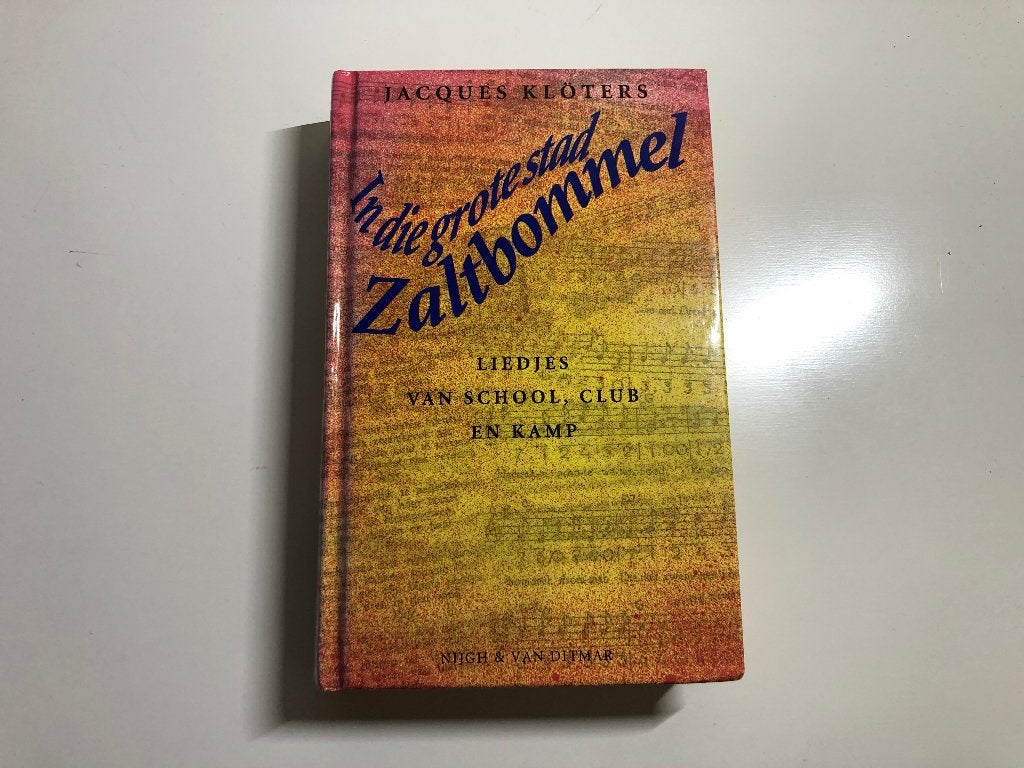 A920 In die grote stad Zaltbommel liedjes school club kamp, Boeken, Gelezen, Jacques Klöters, Ophalen of Verzenden, Algemeen