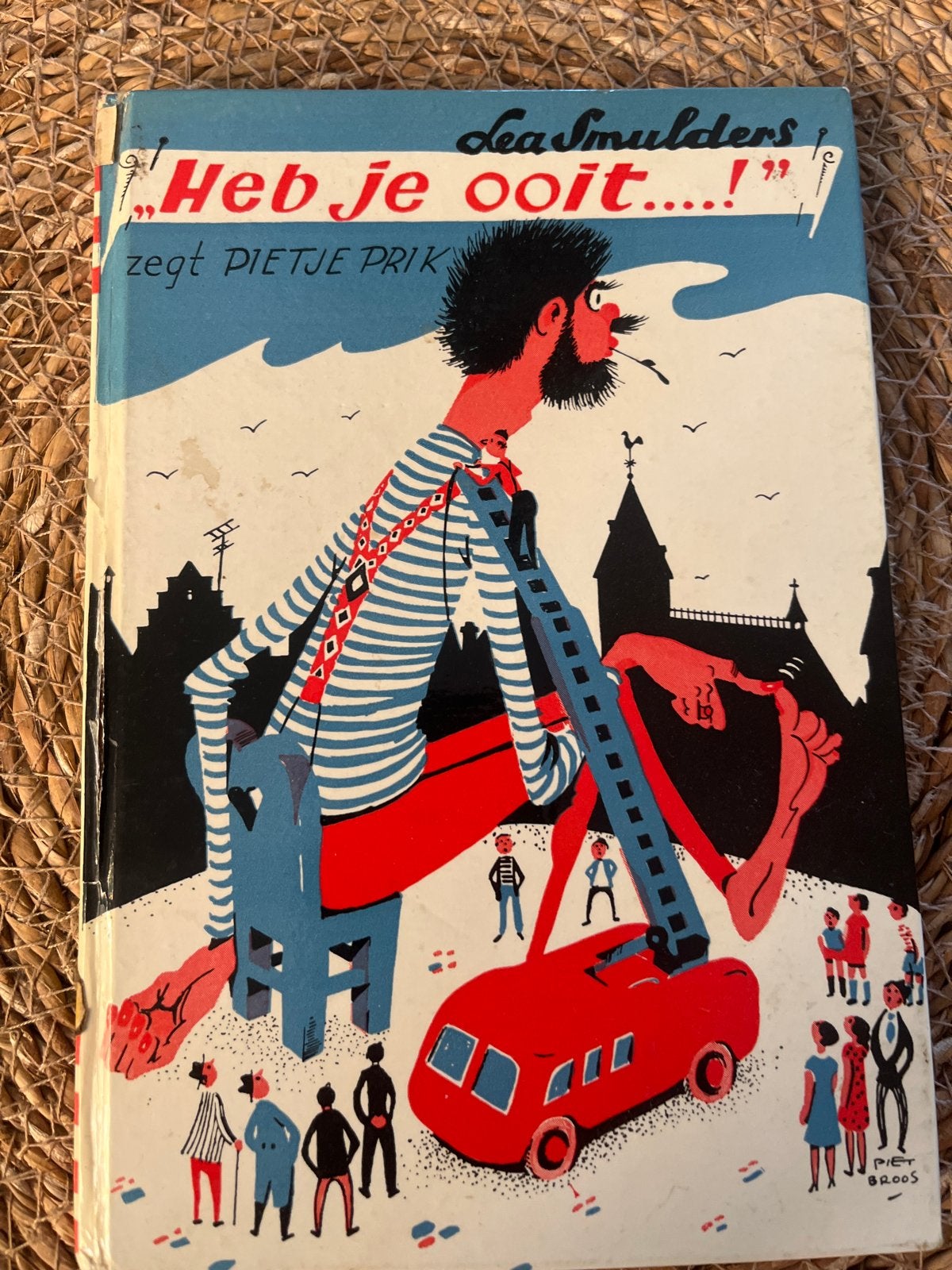 Heb je ooit...! zegt Pietje Prik - Lea Smulders (Vintage), Boeken, Ophalen of Verzenden, Gelezen, Fictie algemeen