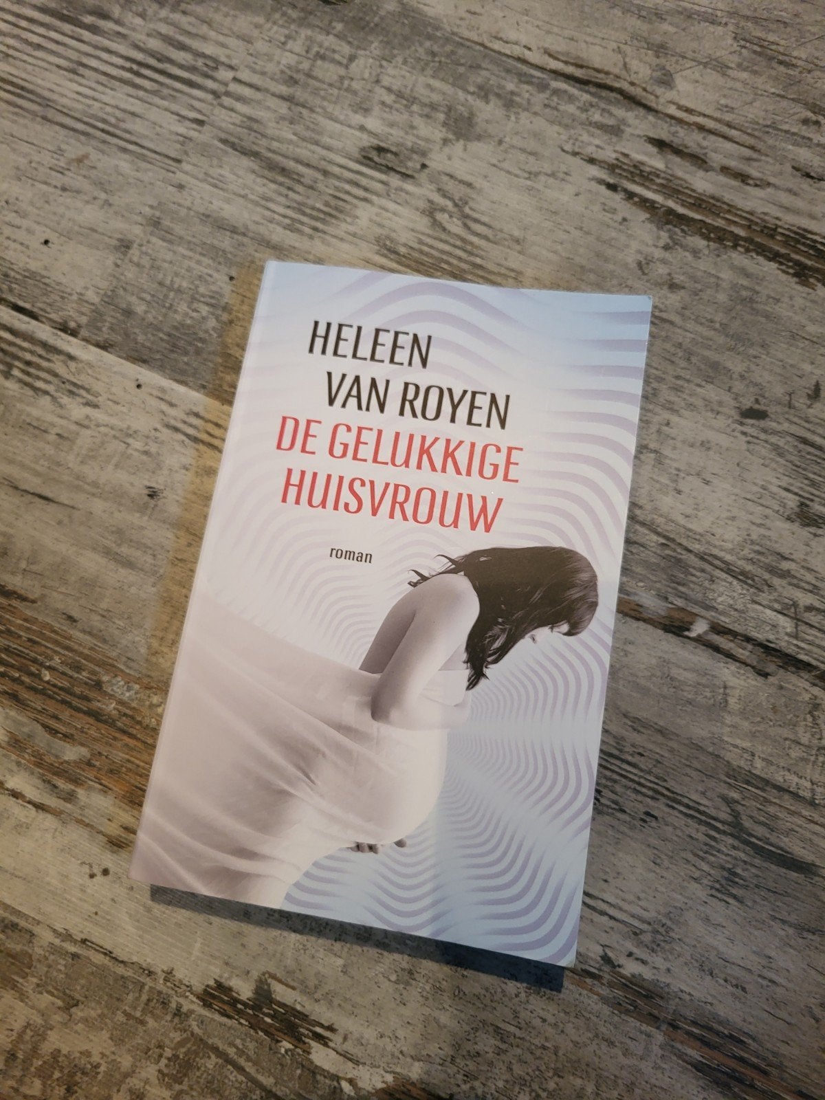 De Gelukkige Huisvrouw - Heleen van Royen, Ophalen of Verzenden, Gelezen, Heleen van Royen