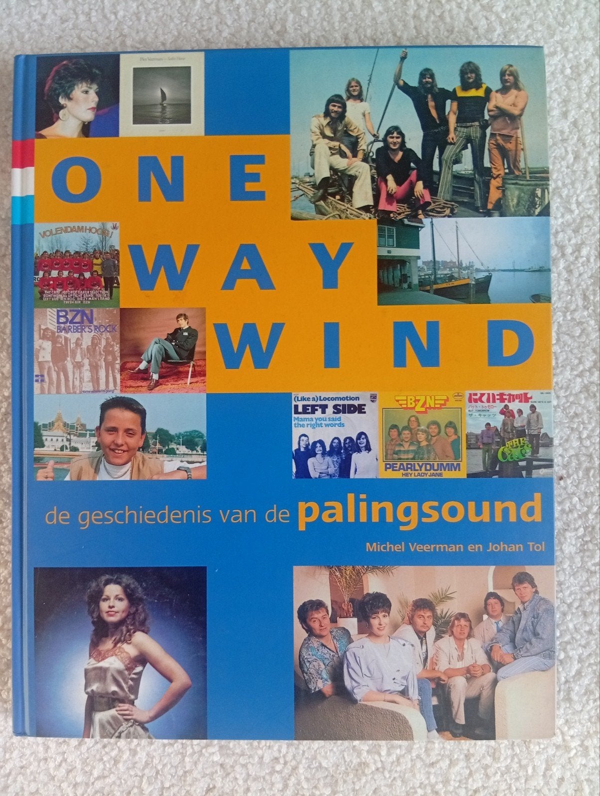 One Way Wind: De Geschiedenis van de Palingsound, Ophalen of Verzenden, Zo goed als nieuw, Genre of Stijl, Michel Veerman en Johan Tol