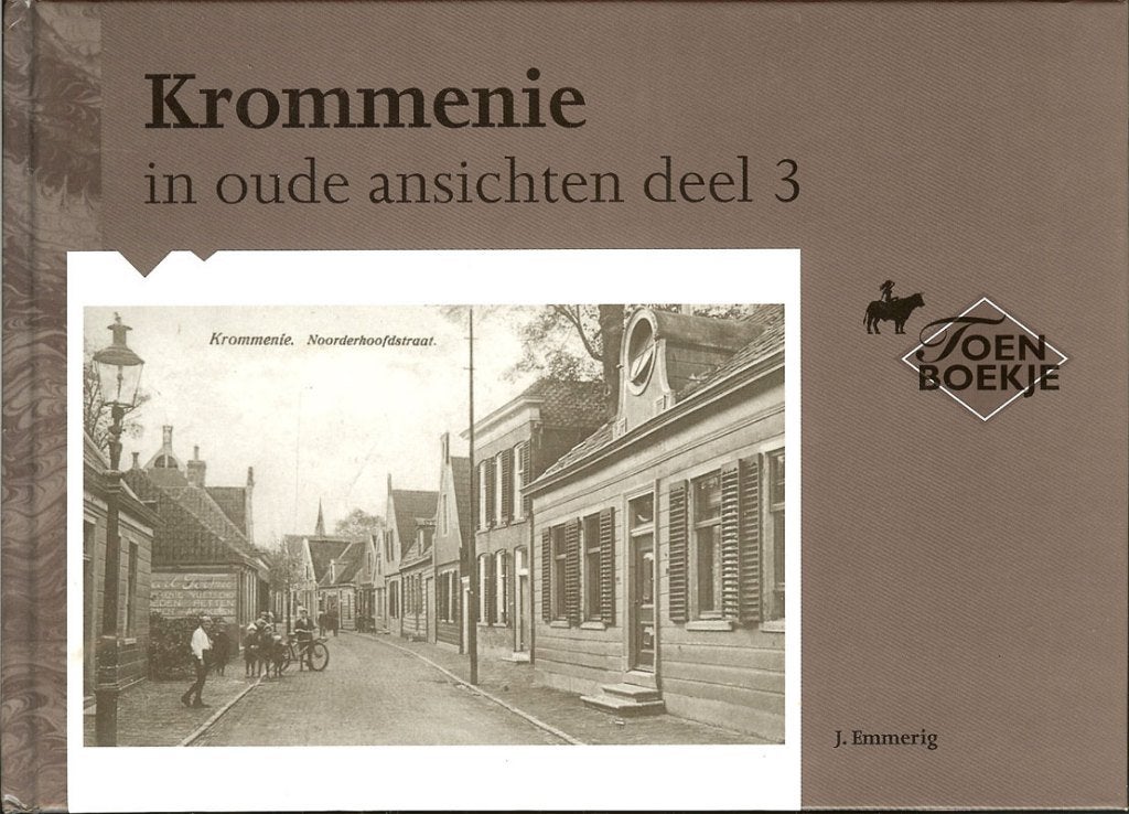 Krommenie in oude ansichten deel 3 - J.Emmerig., Boeken, Geschiedenis | Stad en Regio, Ophalen of Verzenden, Zo goed als nieuw