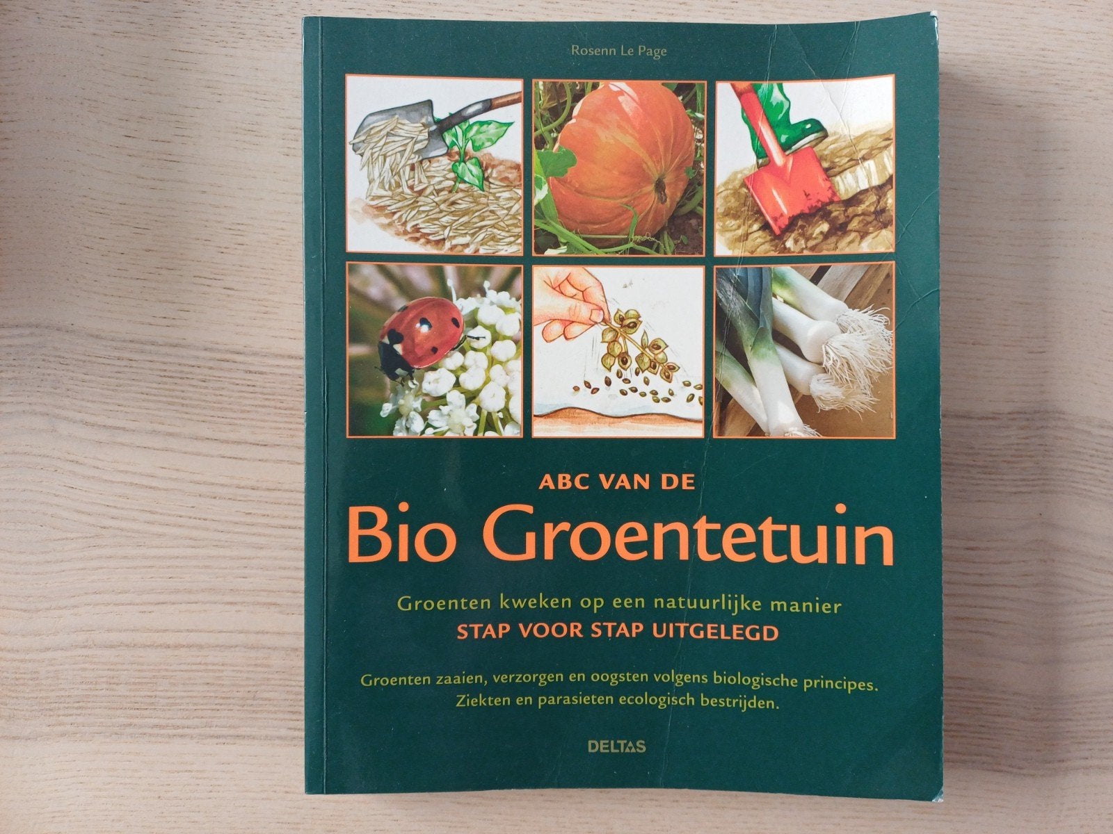 Rosenn Le Page - ABC van de bio groentetuin, Moestuin, Ophalen of Verzenden, Zo goed als nieuw, Rosenn Le Page