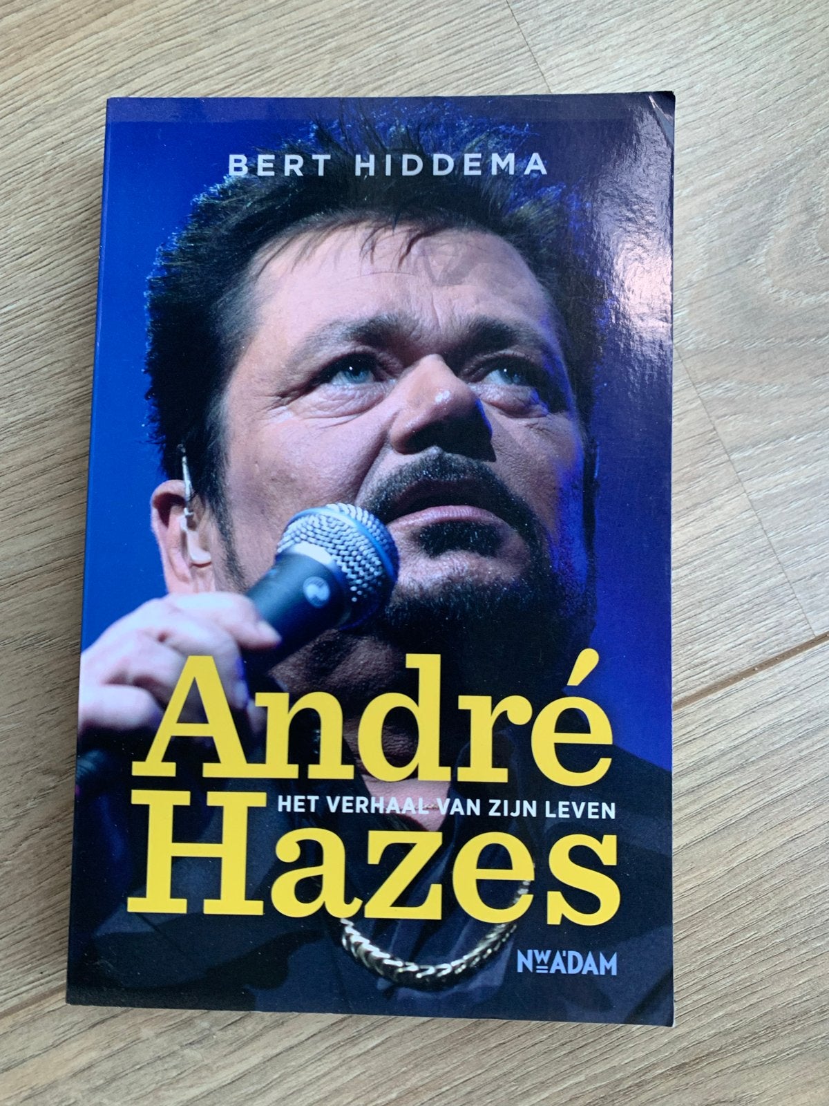 André Hazes: Het Verhaal van Zijn Leven - Bert Hiddema, Ophalen of Verzenden, Nieuw, Overige