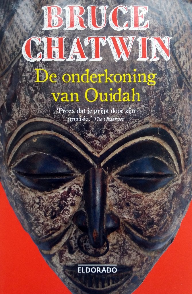 Bruce Chatwin - De onderkoning van Ouidah, Ophalen of Verzenden, Gelezen, Europa overig