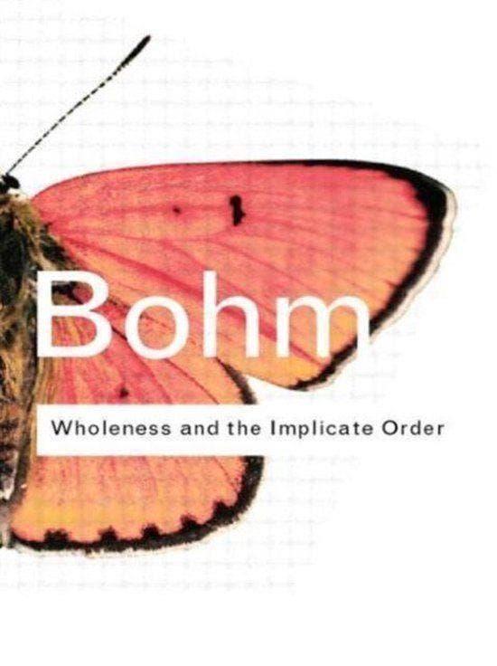 David Bohm Wholeness & The Implicate Order, Verzenden, Zo goed als nieuw