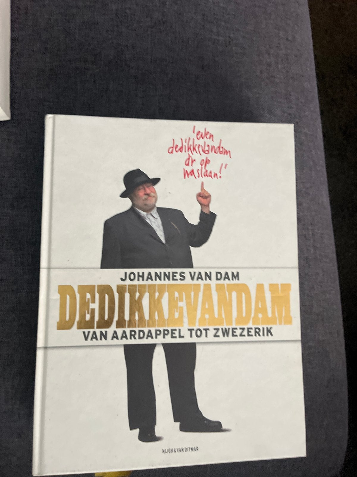 De Dikke Van Dam: Van Aardappel tot Zwezerik - Kookboek, Boeken, Ophalen, Zo goed als nieuw, Overige gebieden, Hoofdgerechten