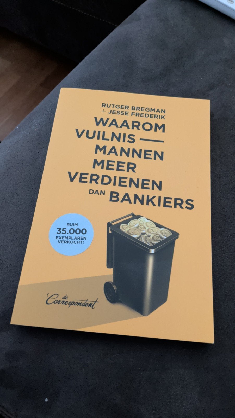 Waarom Vuilnismannen Meer Verdienen Dan Bankiers, Boeken, Ophalen of Verzenden, Zo goed als nieuw, Rutger Bregman & Jesse Frederik