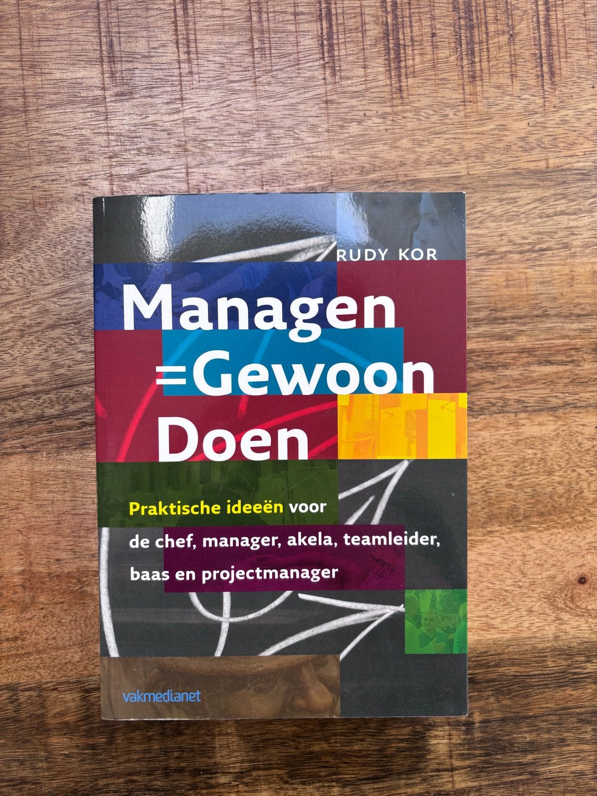 Managen = Gewoon Doen - Praktische ideeën voor managers, Ophalen of Verzenden, Zo goed als nieuw, Management