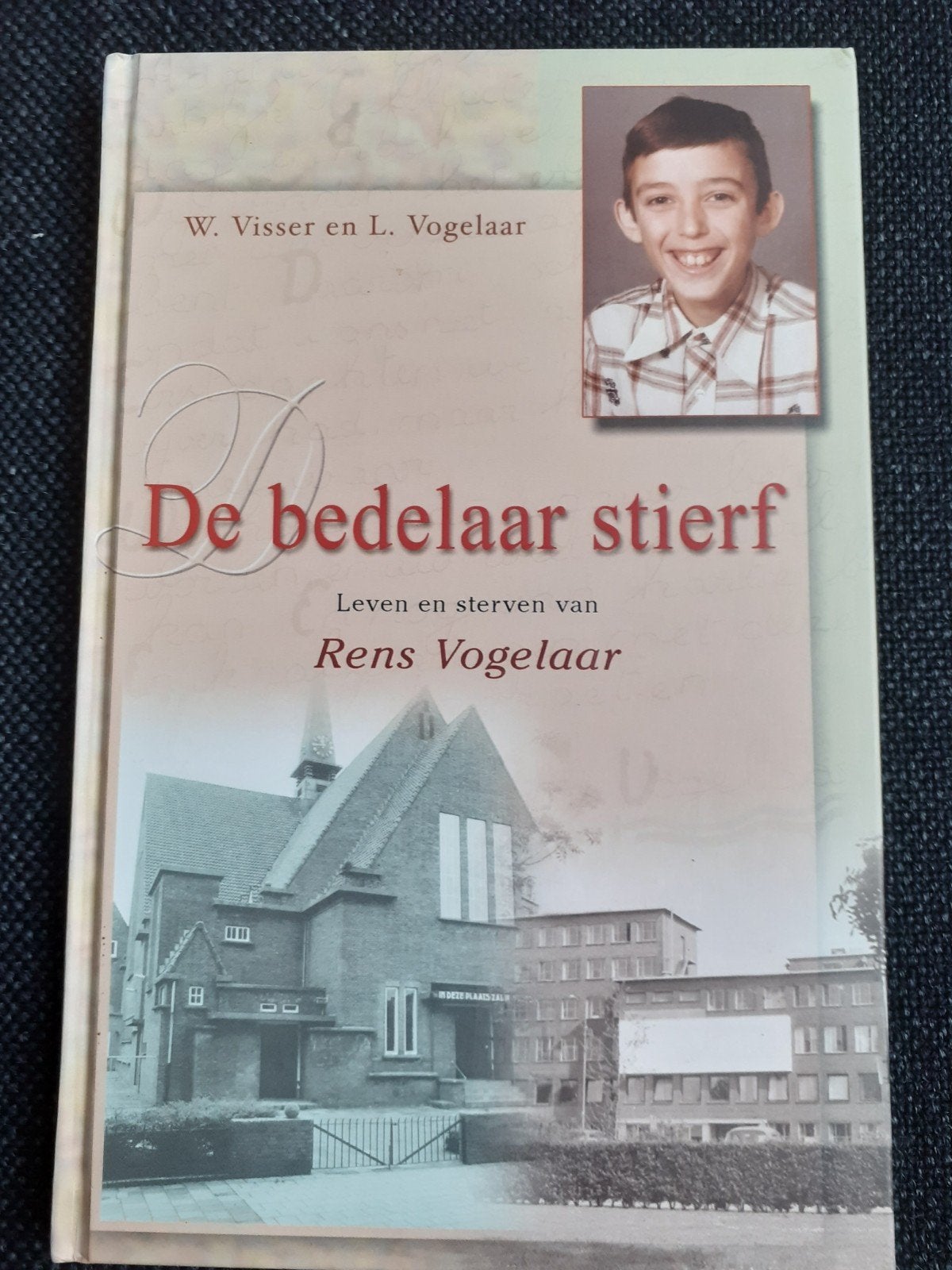 W. Visser en L. Vogelaar - De bedelaar stierf, Ophalen of Verzenden, Zo goed als nieuw