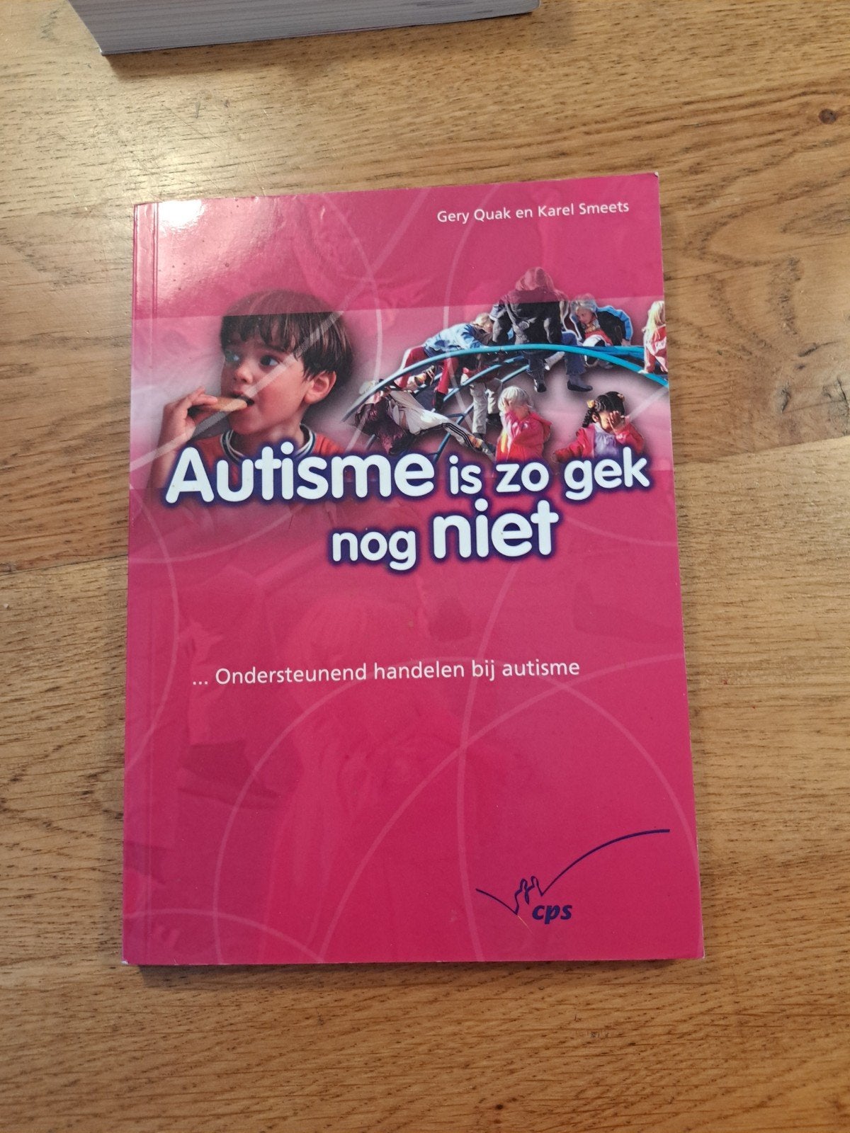 G. Quak - Autisme is zo gek nog niet, Ophalen of Verzenden, Zo goed als nieuw, Overige niveaus, G. Quak; K. Smeets