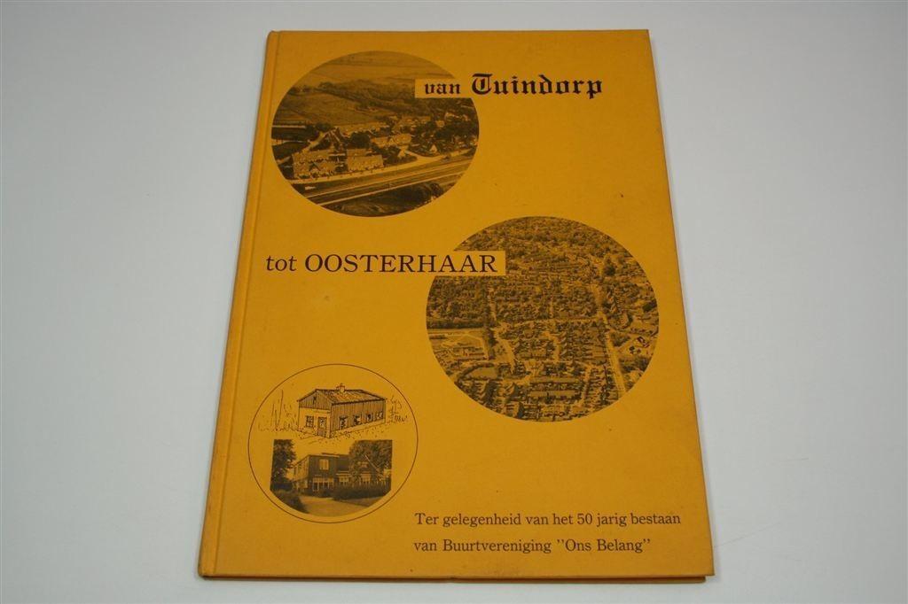 Van Tuindorp tot Oosterhaar — Jubileumboek Ons Belang, Boeken, Ophalen of Verzenden, Gelezen