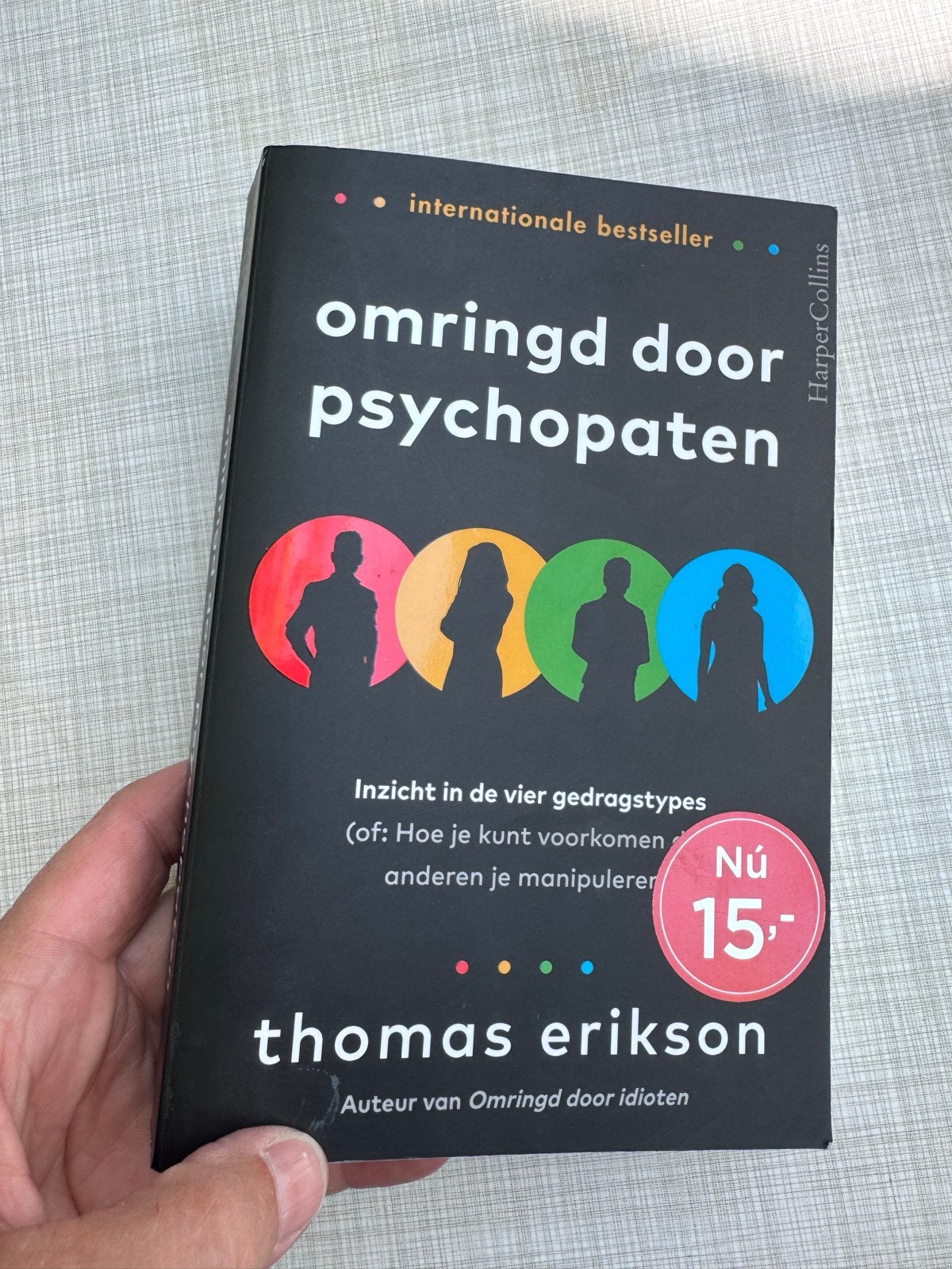 Omringd door psychopaten - Thomas Erikson, Ophalen of Verzenden, Zo goed als nieuw, Klinische psychologie