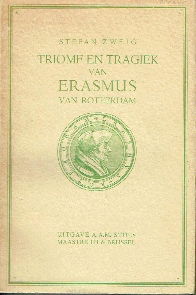 Stefan Zweig Triomf en tragiek van Erasmus van Rotterdam, Ophalen of Verzenden, Gelezen