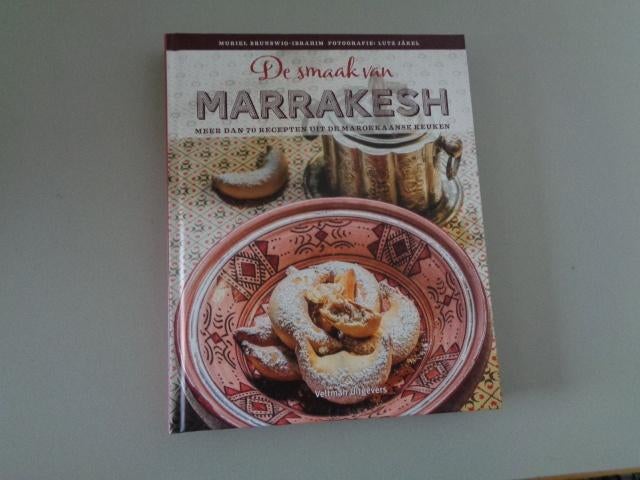 De smaak van Marrakesh - Muriel Brunswig-Ibrahim, Hoofdgerechten, Midden-Oosten en Marokko, Muriel Brunswig-Ibrahim, Ophalen of Verzenden