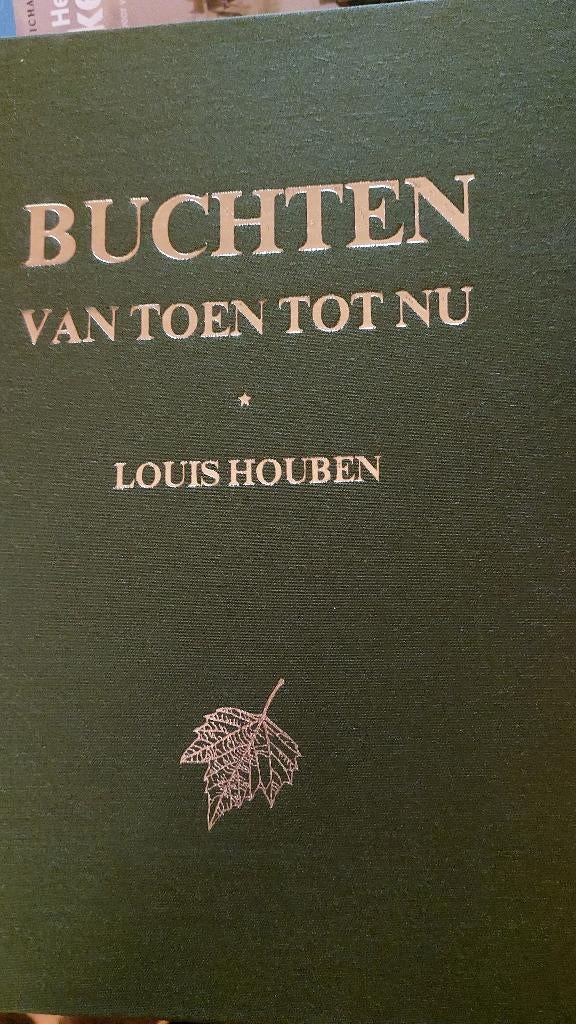 BUCHTEN van toen tot nu - Louis Houben + HOLTUM, Ophalen of Verzenden, Zo goed als nieuw