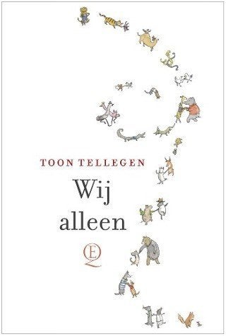 Wij alleen van Toon Tellegen (1E DRUK 2009), Ophalen of Verzenden, Zo goed als nieuw, Eén auteur